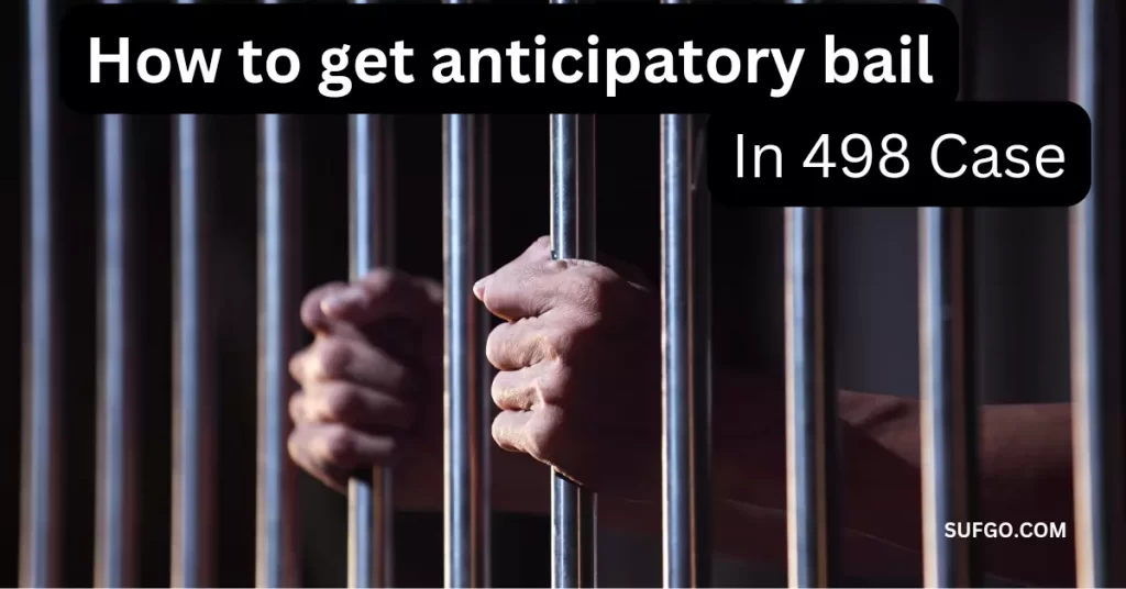 How to get anticipatory bail in 498a case