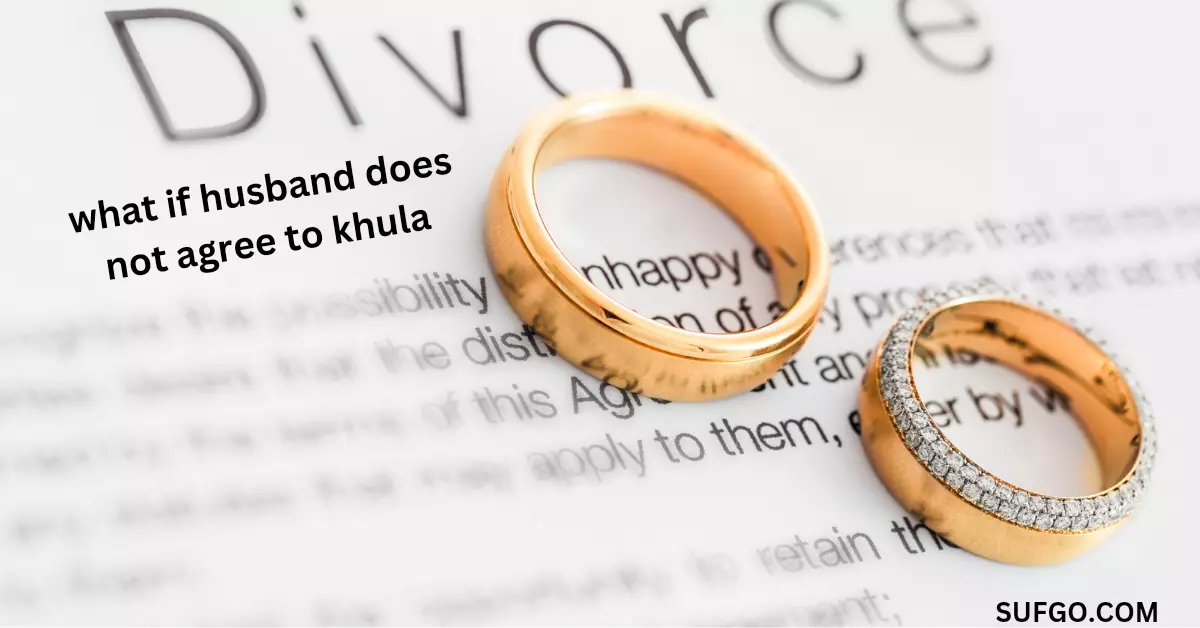 what if husband does not agree to khula