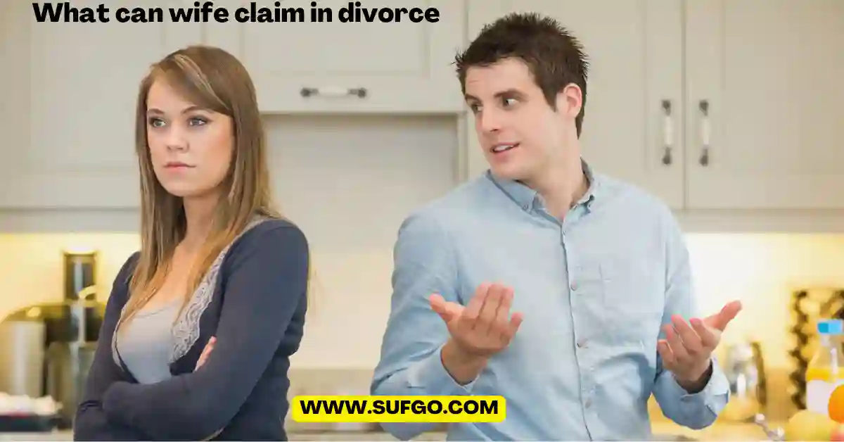 what can wife claim in divorce